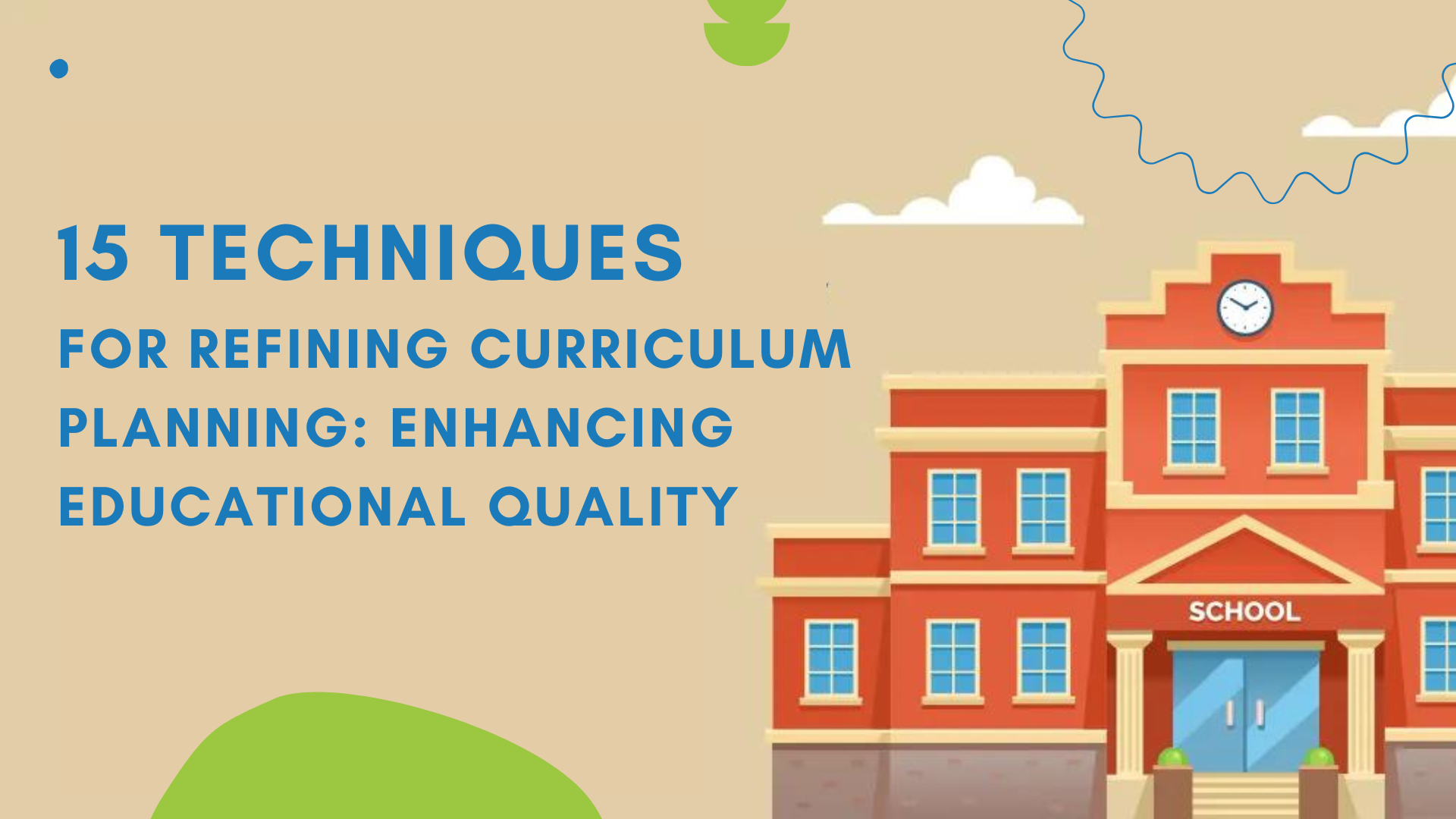 15 Techniques for Refining Curriculum Planning Enhancing Educational Quality